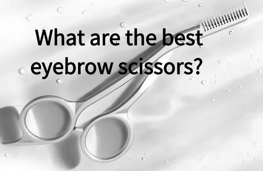 best eyebrow scissors